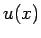 $\displaystyle u(x)$