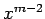 $ x^{m-2}$