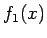 $\displaystyle f_{1}(x)$