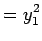 $\displaystyle = y_1^2$