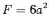 $\displaystyle F = 6a^2$