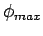 $ \phi_{max}$