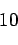 \begin{displaymath}\begin{array}{c} 10 \end{array}\end{displaymath}