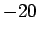 $ -20$