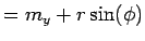 $\displaystyle = m_y + r \sin(\phi)$