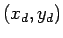 $ (x_d,y_d)$