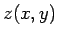 $ z(x,y)$