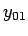 $ y_{01}$