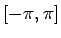 $ [-\pi,\pi]$