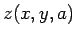 $ z(x,y,a)$