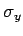 $ \sigma_y$