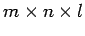$ m\times n\times l$