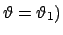 $ \vartheta = \vartheta_1) $