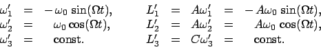 \begin{displaymath}\begin{array}{lclclclcl} \omega'_{1} & = & - \omega_{0} \s...
..._{3} & = & C \omega'_{3} & = & \mbox{const.} \end{array}\end{displaymath}