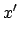 $\displaystyle x' $