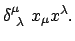 $\displaystyle \delta^{\mu}_{ \lambda}  x_{\mu} x^{\lambda} .$