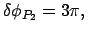 $\displaystyle \delta \phi_{P_2} = 3 \pi, $