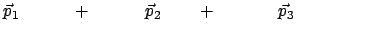 $\displaystyle \vec{p}_1 \qquad\quad + \qquad\quad \vec{p}_2 \quad\quad + \qquad\quad  \vec{p}_3 \qquad\qquad$