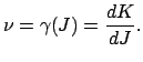 $\displaystyle \nu= \gamma (J) = \frac{dK}{dJ}.$