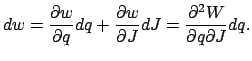 $\displaystyle dw=\frac{\partial w}{\partial q}dq+\frac{\partial w}{\partial J}dJ=\frac{\partial^2 W}{\partial q\partial J}dq.$