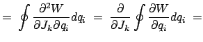 $\displaystyle =\; \oint \frac{\partial^2 W}{\partial J_k\partial q_i}dq_i\; =\; \frac{\partial}{\partial J_k}\oint \frac{\partial W}{\partial q_i}dq_i\; =$