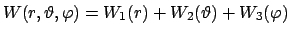 $\displaystyle W(r,\vartheta,\varphi) = W_1(r)+W_2(\vartheta)+W_3(\varphi)$