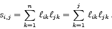 \begin{displaymath}
s_{i,j} = \sum_{k=1}^n  \ell_{ik} \ell_{jk} = \sum_{k=1}^j  \ell_{ik}\ell_{jk} .
\end{displaymath}