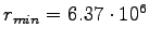 $r_{min}=6.37 \cdot 10^{6}$