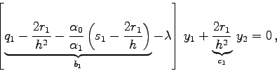 \begin{displaymath}
\left[\underbrace{
q_{1}-\frac{2 r_{1}}{h^{2}} - \frac{\alph...
...1}
+ \underbrace{\frac{2 r_{1}}{h^{2}}}_{c_{1}}  y_{2} = 0 ,
\end{displaymath}