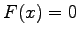 $F(x)=0$