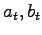 $a_{t},b_{t}$